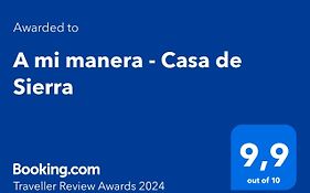 A mi manera - Casa de Sierra